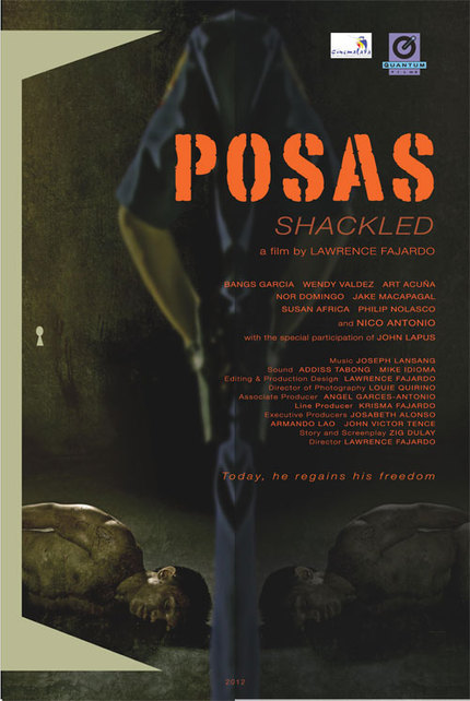 Cinemalaya 2012 Review: Lawrence Fajardo's POSAS (SHACKLED)